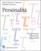 Personalità. Determinanti, dinamiche, potenzialità