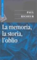 La memoria, la storia, l'oblio