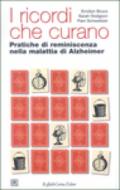 I ricordi che curano. Pratiche di reminescenza nella malattia di Alzheimer