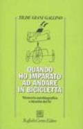 Quando ho imparato ad andare in bicicletta. Memoria autobiografica e indentità del Sé