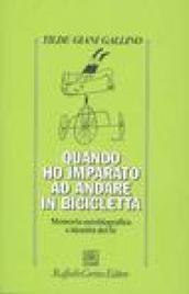 Quando ho imparato ad andare in bicicletta. Memoria autobiografica e indentità del Sé