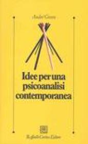 Idee per una psicoanalisi contemporanea