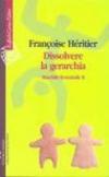 Dissolvere la gerarchia. Maschile/Femminile II