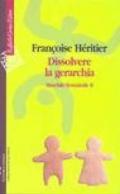 Dissolvere la gerarchia. Maschile/Femminile II