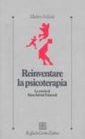 Reinventare la psicoterapia. La scuola di Mara Selvini Palazzoli