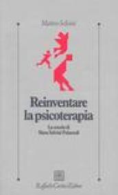 Reinventare la psicoterapia. La scuola di Mara Selvini Palazzoli