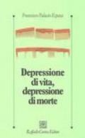 Depressione di vita, depressione di morte