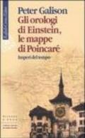 Orologi di Einstein, le mappe di Poincaré. Imperi del tempo (Gli)