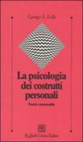 La psicologia dei costrutti personali. Teoria e personalità