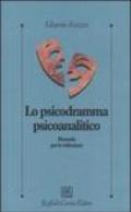 Psicodramma psicoanalitico. Manuale per le istituzioni (Lo)