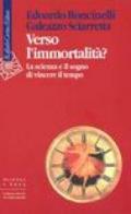 Verso l'immortalità? La scienza e il sogno di vincere il tempo