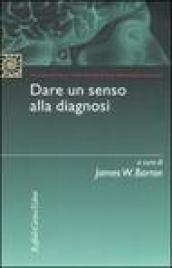 Dare un senso alla diagnosi