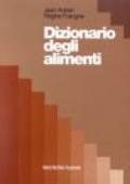 Dizionario degli alimenti. Scienza e tecnica