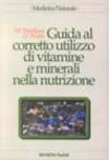 Guida al corretto utilizzo di vitamine e minerali nella nutrizione