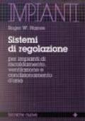 Sistemi di regolazione per impianti di riscaldamento, ventilazione e condizionamento d'aria