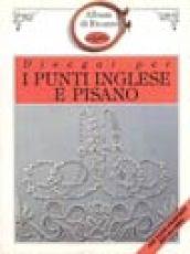 Disegni per i punti inglese e pisano. Ediz. illustrata