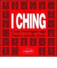 I ching. Ediz. illustrata