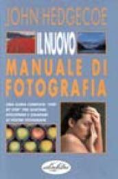 Il nuovo manuale di fotografia