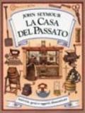 La casa del passato. Ediz. illustrata