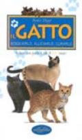 Il gatto. Sceglierlo, allevarlo, curarlo