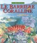 Le barriere coralline