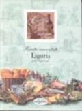 La Liguria. Civiltà della tavola italiana
