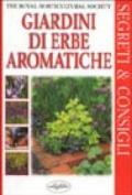 Giardini di erbe aromatiche. Ediz. illustrata