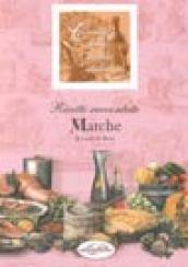 Le Marche. Ricette raccontate