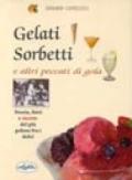 Gelati, sorbetti e altri peccati di gola