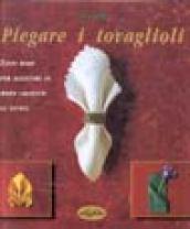 Piegare i tovaglioli