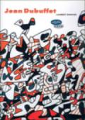 Jean Dubuffet. Ediz. illustrata