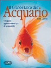 Il grande libro dell'acquario