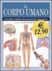 Il corpo umano. Ediz. illustrata