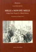 Mille e non più mille. Il doge Pietro Orseolo II e l'alba di Venezia