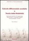 Calcolo differenziale assoluto e teoria della relatività. Dalle lezioni del prof. Marcolongo tenute nella R. Università di Napoli l'anno scolastico 1919-1920