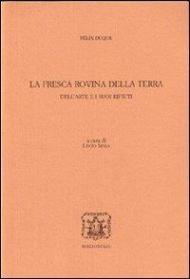 La fresca rovina della terra. Dell'arte e i suoi rifiuti