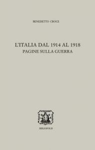 L' Italia dal 1914 al 1918. Pagine sulla guerra