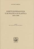 Scritti di pedagogia e di politica scolastica 1876-1904