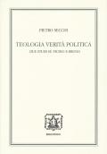 Teologia, verità, politica. Due studi su Ficino e Bruno