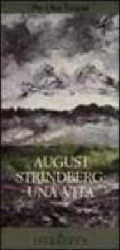 Strindberg: una vita