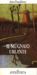 Il mugnaio urlante