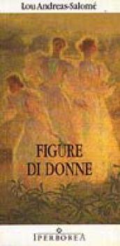 Figure di donne. Le figure femminili nei sei drammi familiari di Ibsen