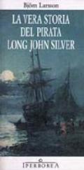 La vera storia del pirata Long John Silver