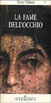 La fame dell'occhio