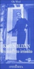 Karen Blixen. Un conflitto irrisolto