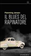 Il blues del rapinatore