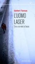 L'uomo laser