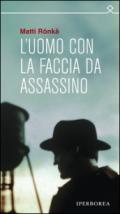 L'uomo con la faccia da assassino (Ombre)