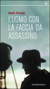 L'uomo con la faccia da assassino (Ombre)