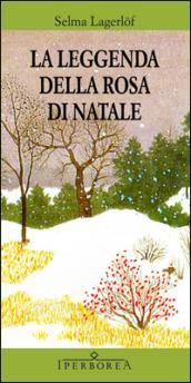 La leggenda della rosa di Natale